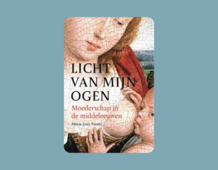 Boekcover van het boek licht van mijn ogen. Hierop staat een middeleeuwse vrouw die borstvoeding aan het geven is.